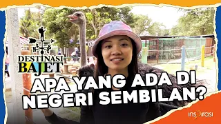 #DestinasiBajet - Apa yang ada di Negeri Sembilan?