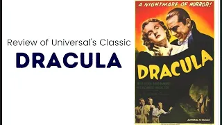 A Nightmare of Horror | Universal’s Classic Dracula Movie Review