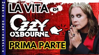 Ozzy Osbourne - Puntata 1 - La storia della sua vita passo per passo