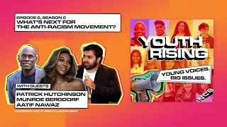 What’s Next For The Anti-racism Movement? | Youth Rising Podcast