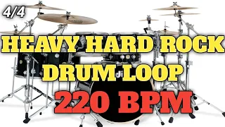 HEAVY HARD ROCK DRUM LOOP | 220 BPM