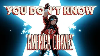 Who is America Chavez!?