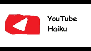 Current State of YouTube Haiku