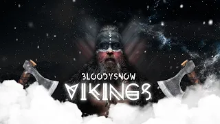 BLOODYSNOW - VIKINGS (VERSIN 2021)