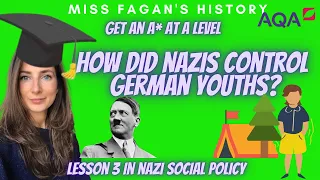 What was the Hitler Youth? | A LEVEL HISTORY | Get an A*