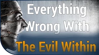 GAME SINS | Everything Wrong With The Evil Within In Twelve Minutes
