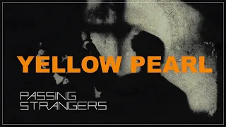 Yellow Pearl - Passing Strangers Cover by dEk101