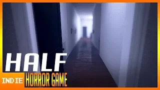 Half : Horror Game (Indie)