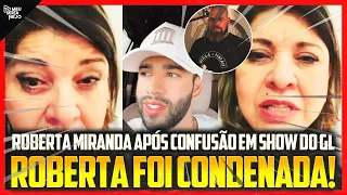 Roberta Miranda é CONDENADA após CONFUSÃO com GUSTTAVO LIMA!