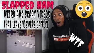 Slapped Ham - Weird and Scary Videos That Leave Viewers Baffled (REACTION)