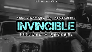 INVINCIBLE (Slowed & Reverb) - SIDHU MOOSEWALA Ft. Stefflon Don | MIB SANGLY WALA