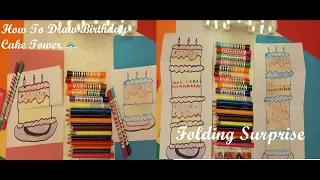 How To Draw a Easy Birthday Cake 🎂 Tower For Kids ( Folding Surprise 🎁 ) with Sister - Step by Step