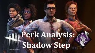 Perk Analysis: Shadow Step
