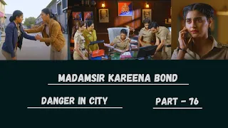 Danger in city | Madamsir Kareena Bond | Part-76 | @UntoldStory-qh4vc | #madamsir #yuki