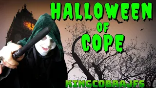 Halloween of Cope - KingCobraJFS Out of YouTube Jail