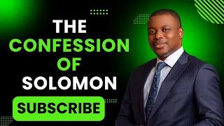 "The Confession of Solomon 2024: Insights and Lessons Learned | NWAOBIA EZECHIMERE JESSE