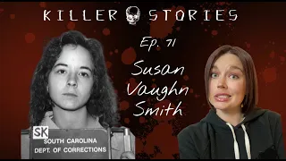 Killer Stories Season 8 Episode 1 - Susan Vaughn Smith