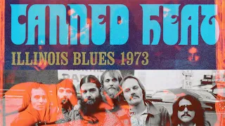 Canned Heat - Illinois Blues 1973 - Full Album Vinyl Rip