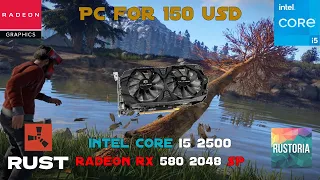 i5 2500 + RX 580 8gb 2048sp, 8GB RAM | RUSTORIA RUST