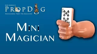 Mini Magician Instructions and Handling - www.PropDog.co.uk