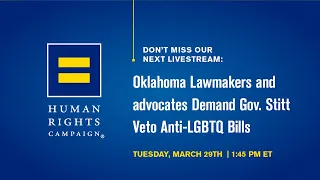 Oklahoma Lawmakers and Advocates Demand Gov. Stitt Veto Anti-LGBTQ Bills
