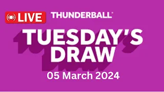 Thunderball Live Draw tonight Tuesday 05 March 2024 | thunderball draw live resuts