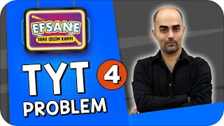 Efsane Sorularla TYT Problemler Full Tekrar -4 #2023