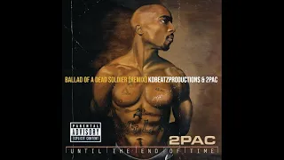 2Pac - Ballad Of A Dead Soldier (Remix)