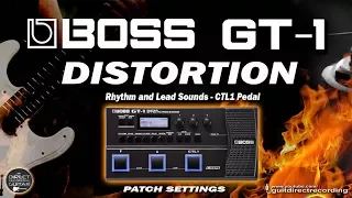 BOSS GT1 DISTORTION Lead and Rhythm CTL1 Pedal FREE Patch Settings