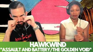 HAWKWIND "ASSAULT AND BATTERY/THE GOLDEN VOID" (reaction)