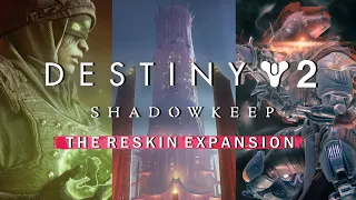 Destiny 2 Shadowkeep - The "Reskin" Expansion (Shadowkeep & Season of Undying)