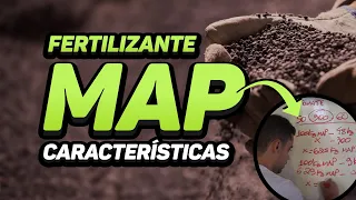 MAP | CARACTERÍSTICAS DOS FERTILIZANTES | Adubação do tomate | Daniel Scotá