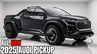 2025 Audi Pickup - Finally!