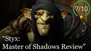 Styx: Master of Shadows Review