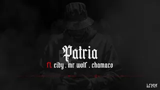 Danny Yash Ft. @EibyMusica , Mr Wolf, @ChamacoOficial  - Patria | LFMM