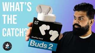 OnePlus Nord Buds 2-  What's The Catch?