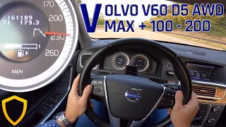 Volvo V60 D5 AWD 215 HP | TOP SPEED DRIVE - 100-200 km/h | AutoBahn