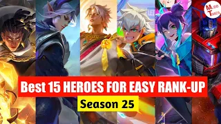 Best 15 Meta Heroes For Rank Up Faster In Season 25 | best 15 heroes for solo rank Mobile legends