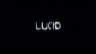 Lucid - Official Trailer