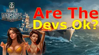 World of Warships- Wargaming.....Are The Devs OK?