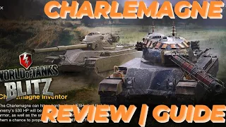 Charlemagne Review | Guide | How to play WOTB | WOTBLITZ | World of Tanks blitz