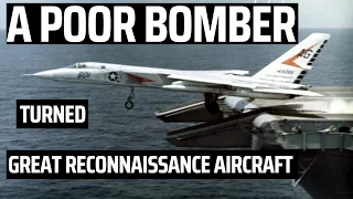 AHEAD OF IT'S TIME, THE A5 VIGILANTE, A POOR BOMBER TURNED INTO GREAT RECONNAISSANCE AIRCRAFT