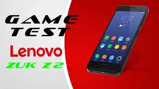 Game Test Zuk Z2 | Snapdragon 820 в играх! 60 FPS!!!