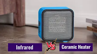 Infrared vs Ceramic Heaters