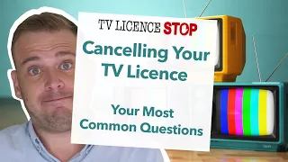 Cancelling Your TV Licence - The Most Common Questions