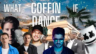 What if Coffin Dance was made by other Artists...