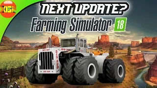 [Farming simulator 18] The next Big update? What I would like to see in the next update!