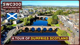 A Tour of DUMFRIES | Pretty Market Town in South Scotland | SWC300 E11