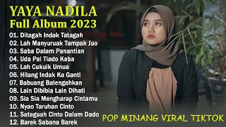 Yaya Nadila Full Album 2023 KARYA TERBAIK ~ Lagu Minang Terbaru & Terpopuler 2023 Merdu Bikin Baper