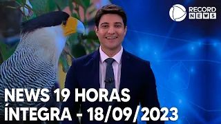 News 19 Horas - 18/09/2023